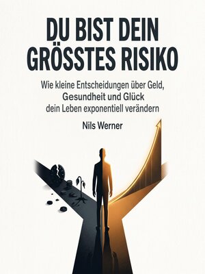 cover image of Du Bist Dein Grösstes Risiko